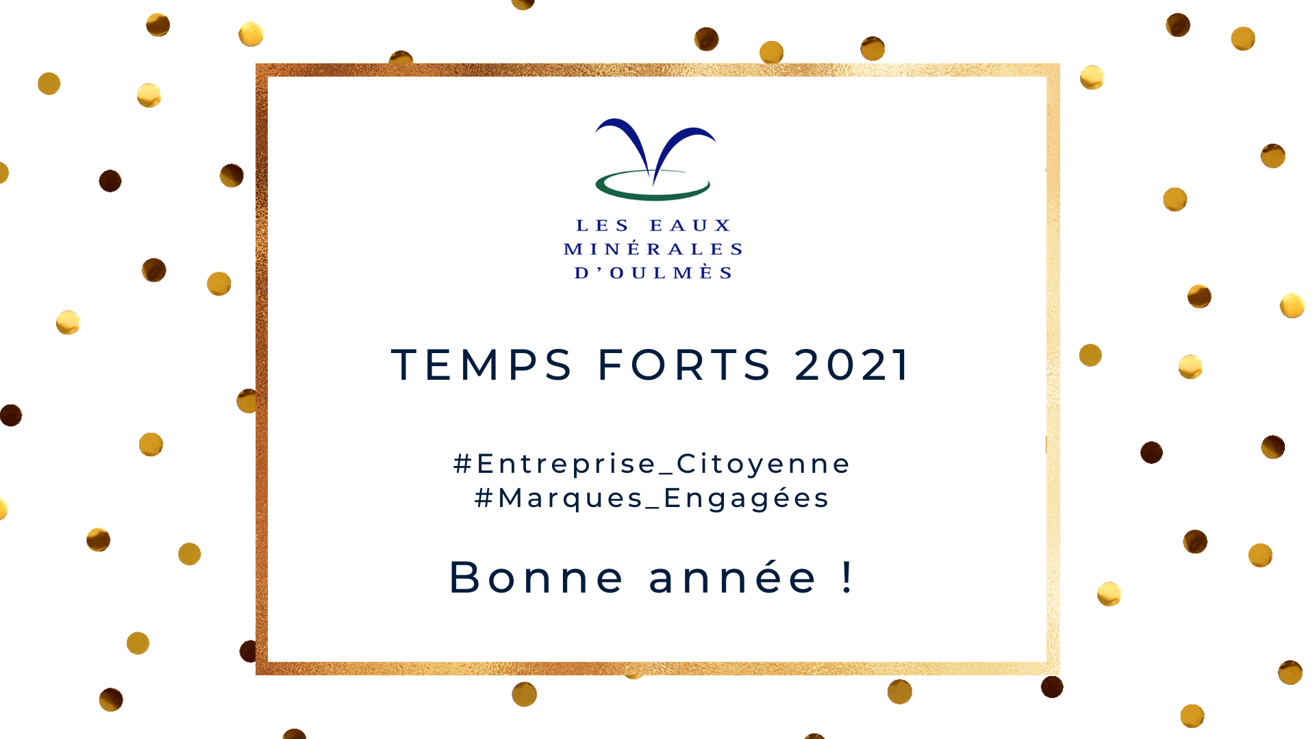 Les Eaux Minérales d’Oulmès présente ses meilleurs vœux 2022 et revient sur ses temps forts